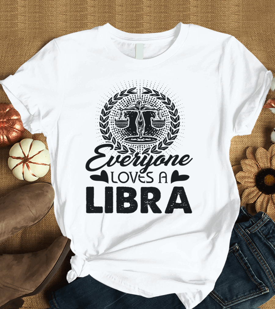 Everyone Loves a Libra Zodiac Symbol with Heart Accents T-Shirt