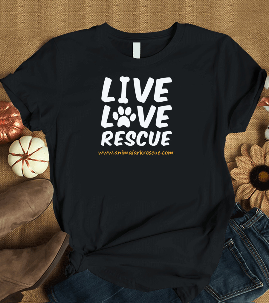 Live Love Rescue Animal Lark Paw Print www.animallarkrescue.com T-Shirt