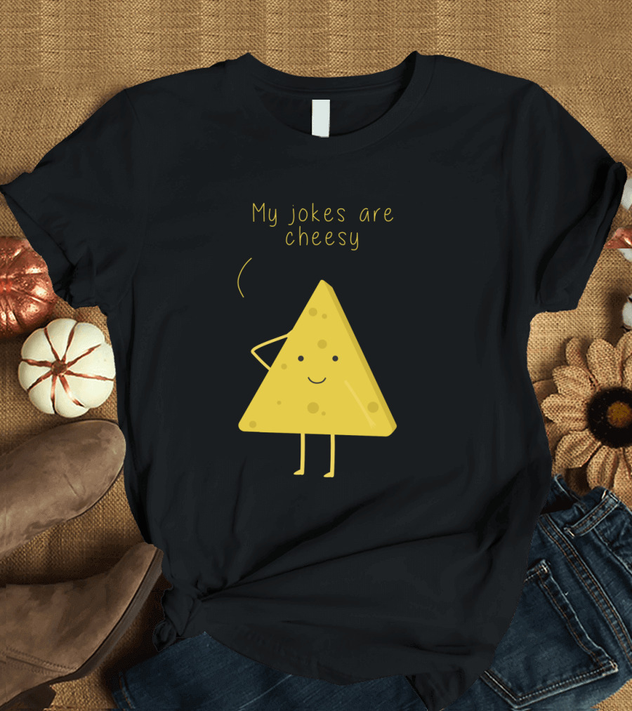 My Jokes Are Cheesy Triangle Cheese Cartoon with Smiling Face T-Shirt