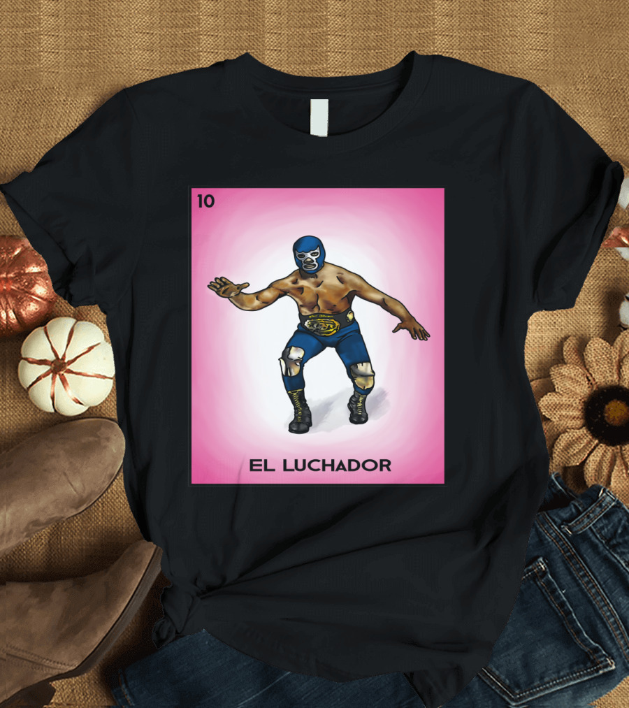 El Luchador Loteria Card 10 Mexican Wrestler T-Shirt