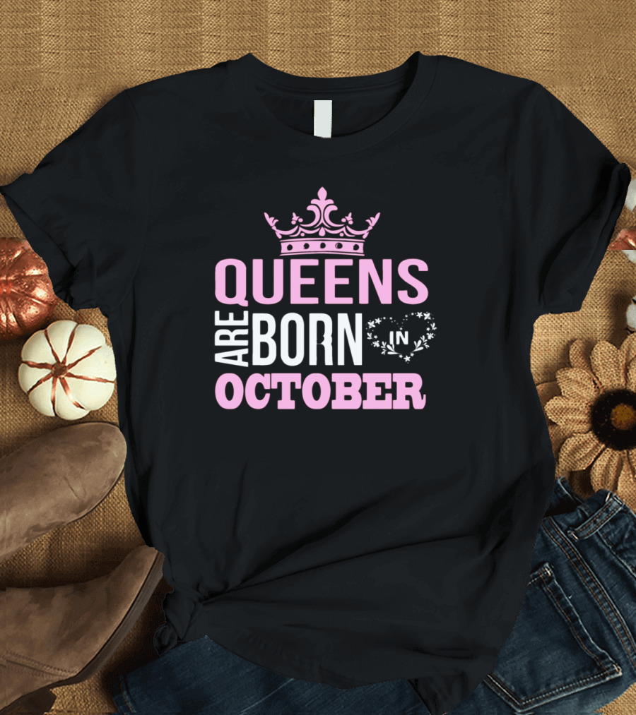 Queens Are Born in October Pink Crown T-Shirt