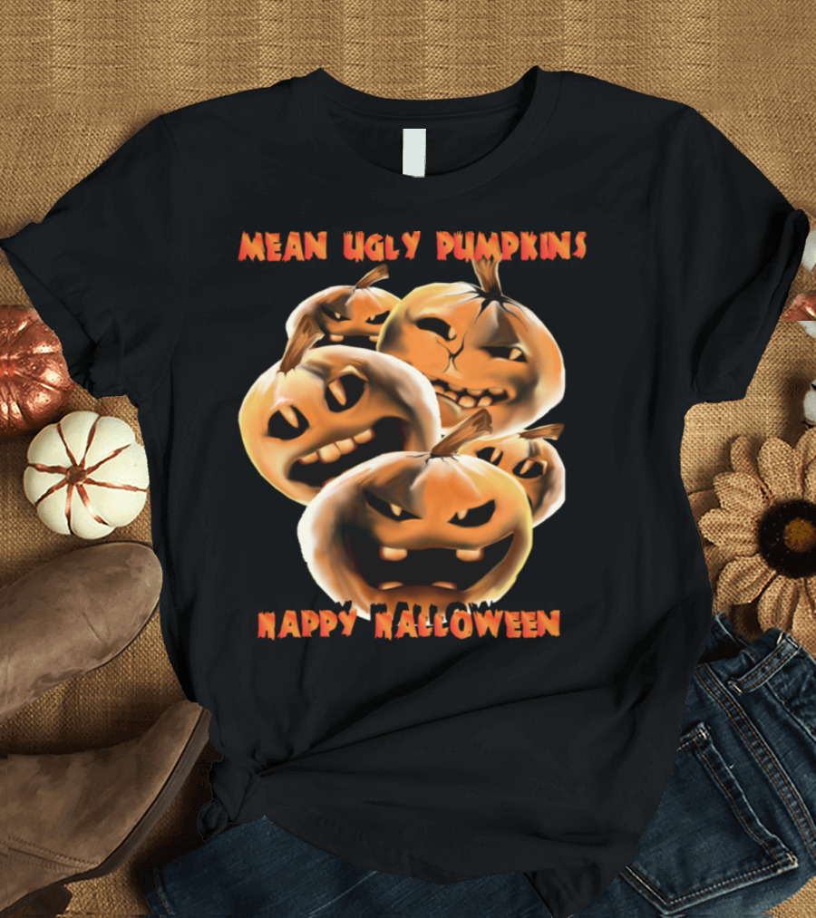 Mean Ugly Pumpkins Happy Halloween T-Shirt