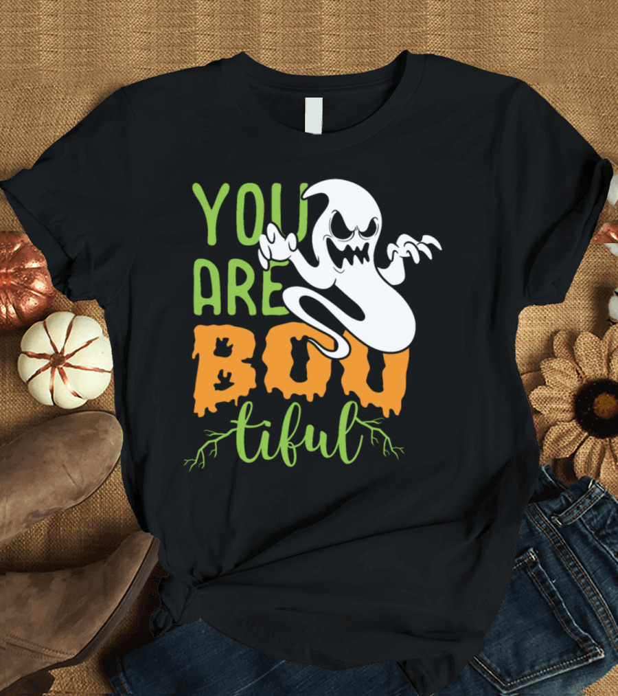You Are Boo-tiful Halloween Ghost T-Shirt