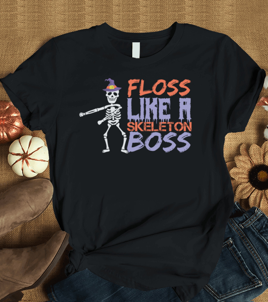 Floss Like A Skeleton Boss Halloween Dancing Skeleton with Witch Hat T-Shirt