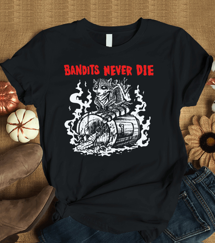 Trash-Panda Chaos: Bandits Never Die Fiery Mischief T-Shirt