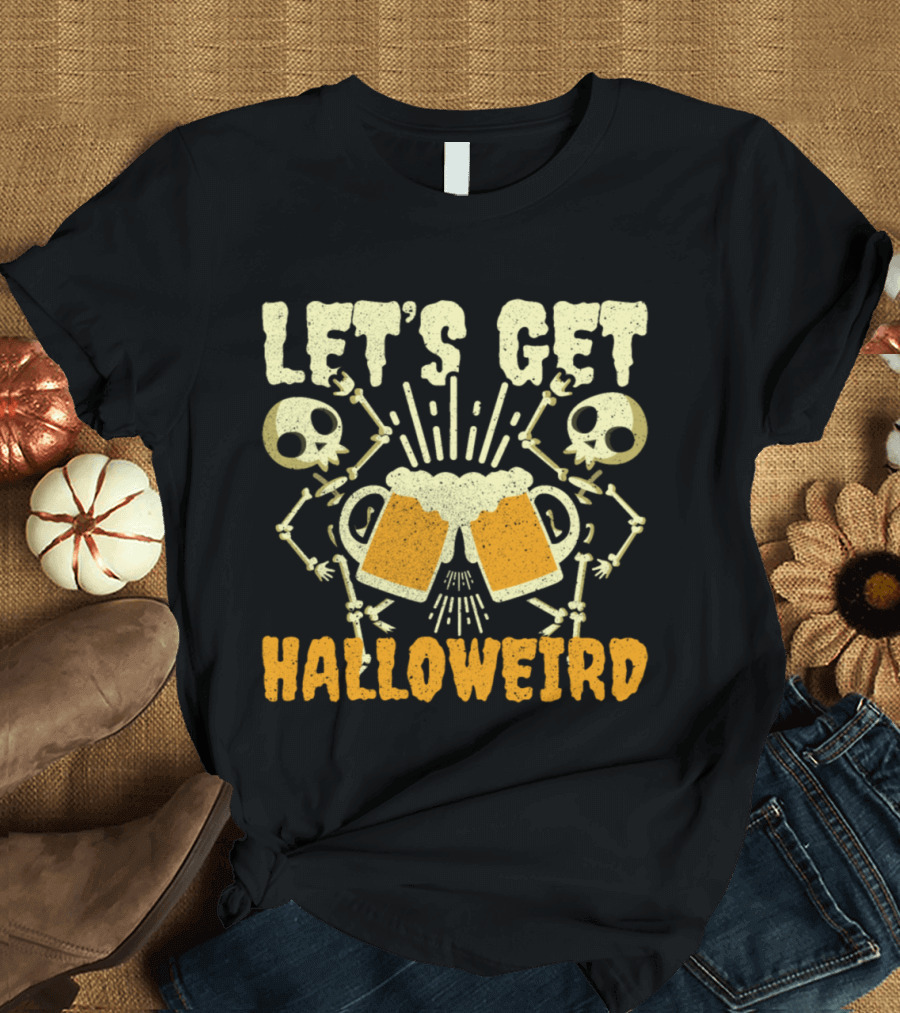 Let's Get Halloweird Skeletons Clinking Beer for Halloween Party T-Shirt