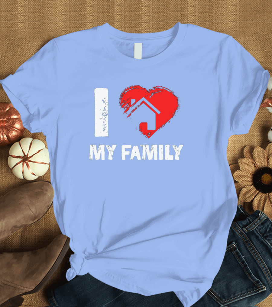 I Heart My Family with Mother Father House T-Shirt