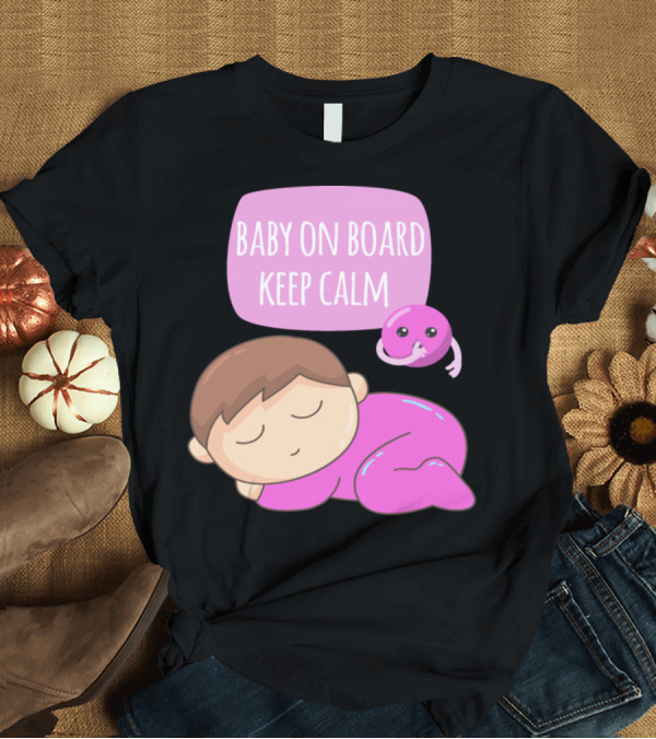 T-Shirt: BABY ON BOARD KEEP CALM GIRL SLEEPING CARTOON CHARACTERS T-Shirt BABY ON BOARD KEEP CALM GIRL SLEEPING CARTOON CHARACTERS T-Shirt