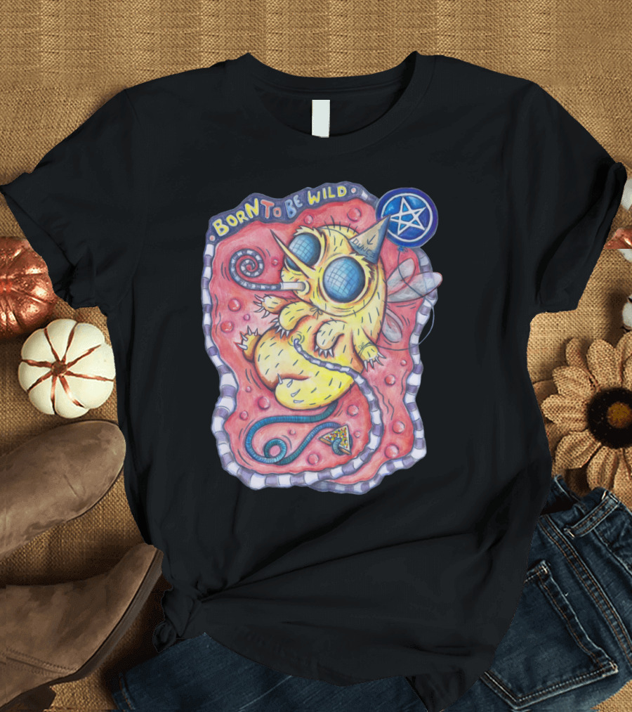 Born To Be Wild Weirdo Creature with Star Symbol and Funky Colors T-Shirt