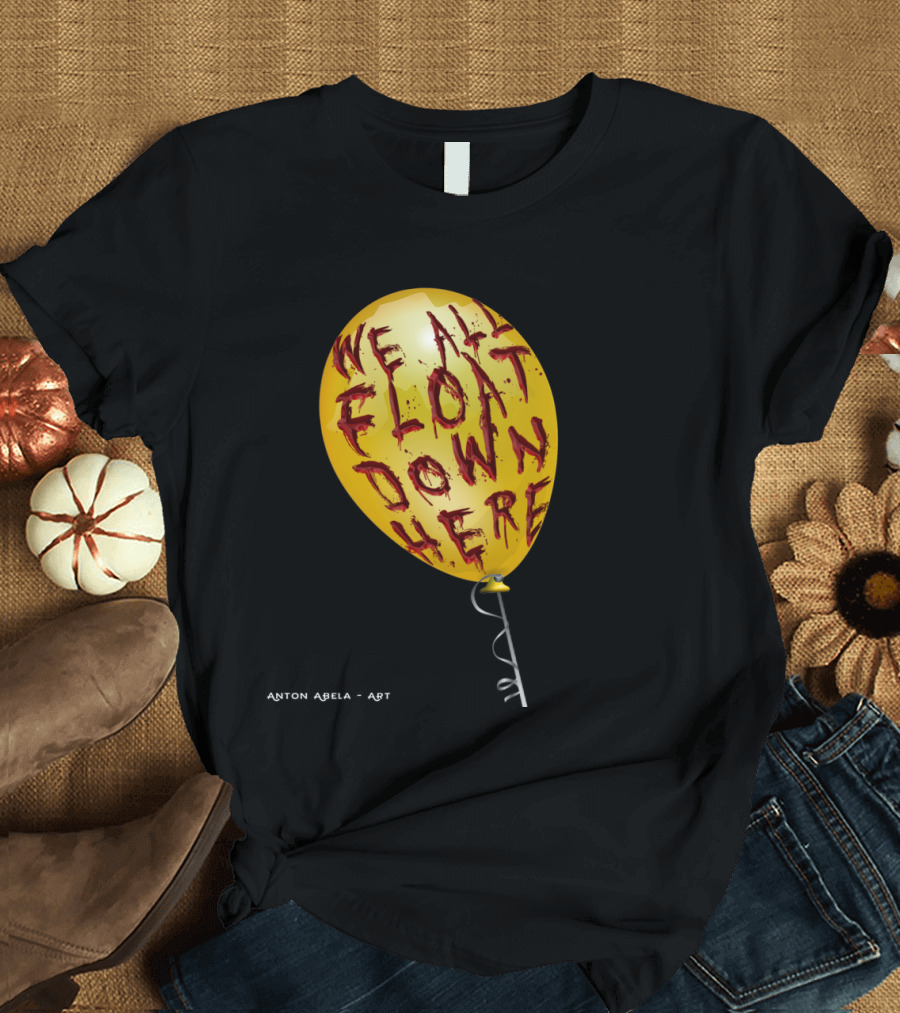 We All Float Down Here Creepy Red Text on Yellow Balloon T-Shirt