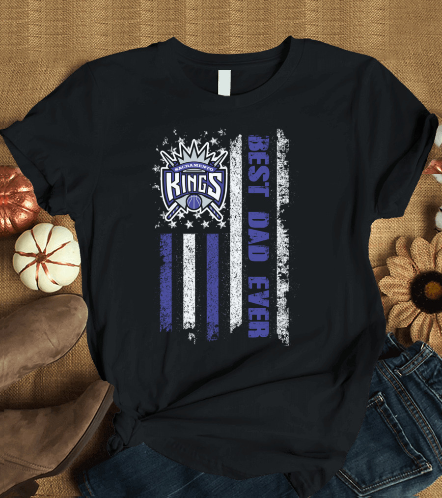 Sacramento Kings Best Dad Ever American Flag Evd 027 T-Shirt