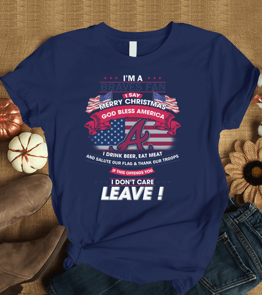 I'm A Braves Fan Merry Christmas God Bless America T-Shirt