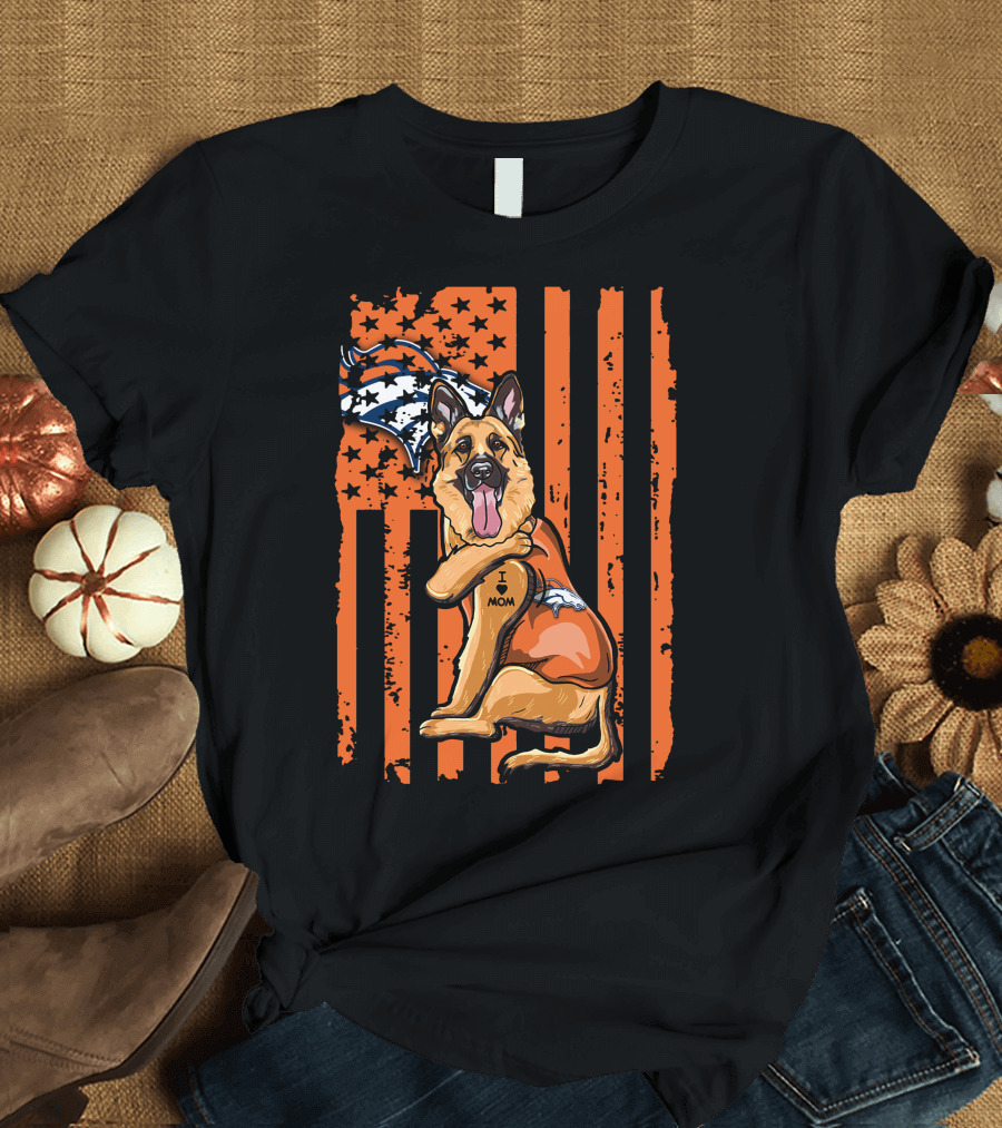 German Shepherd I Love Mom Denver Broncos Flag T-Shirt