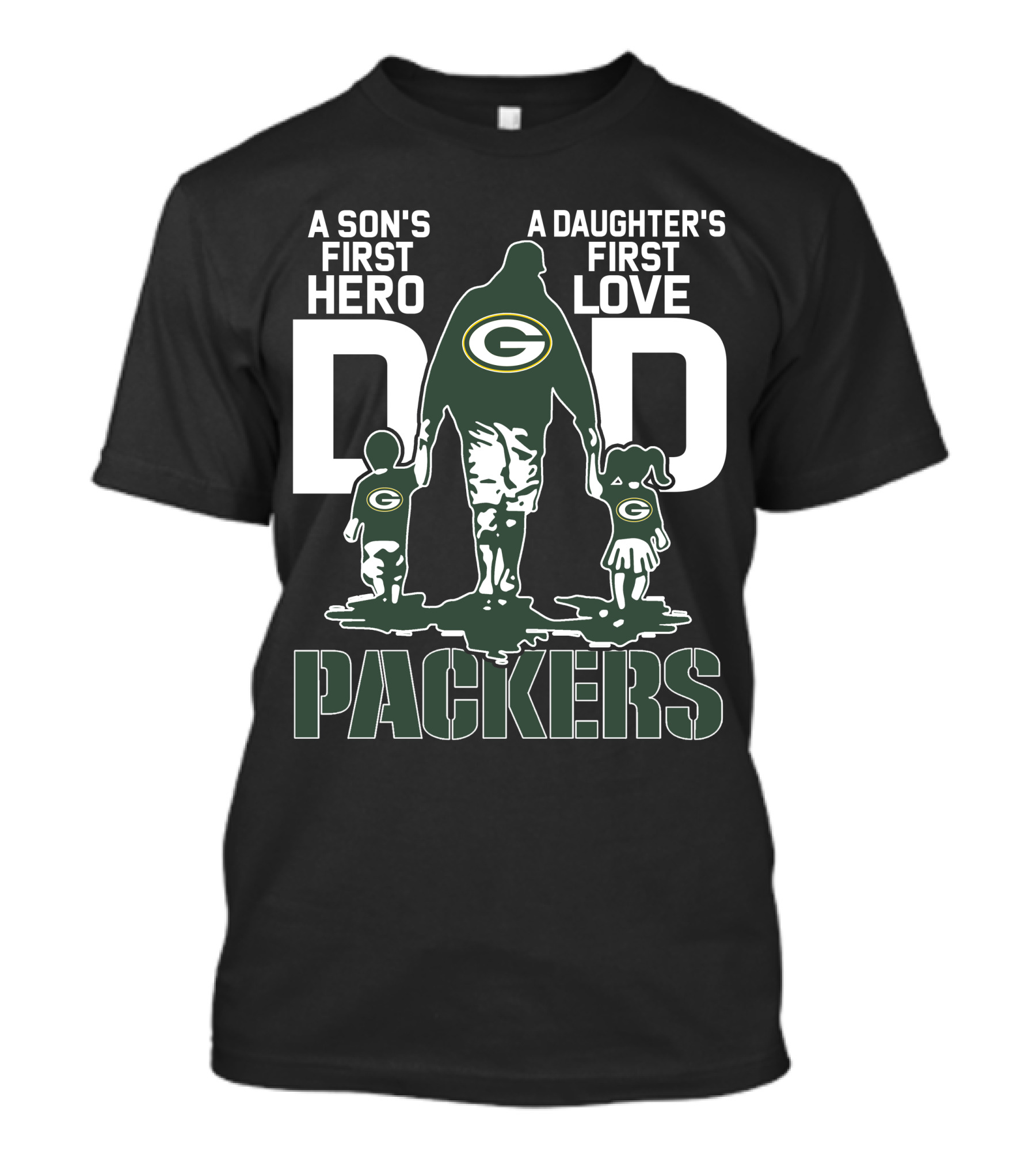 A Son's First Hero A Daughter's First Love Dad Packers T-Shirt