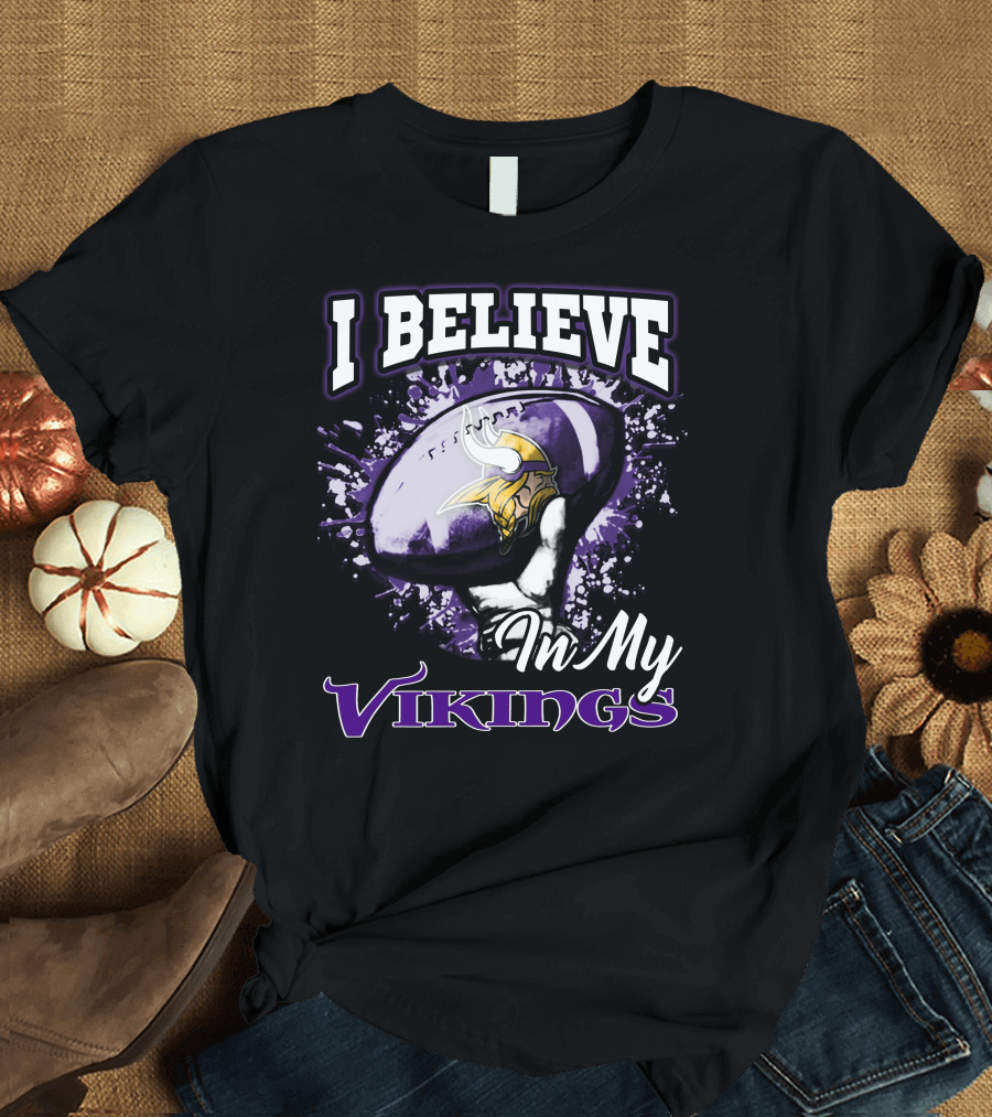 I Believe in My Vikings Minnesota Football Fan Gear T-Shirt