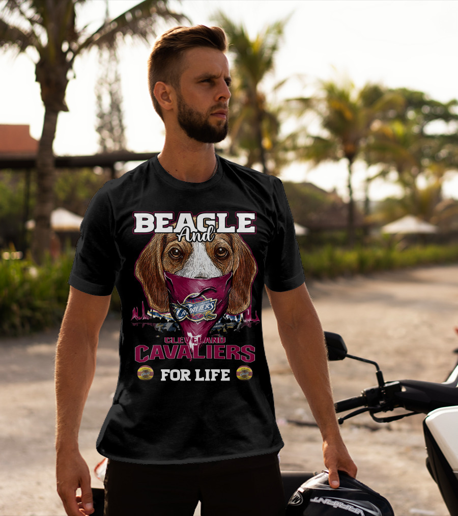 Beagle And Cleveland Cavaliers For Life T-Shirt