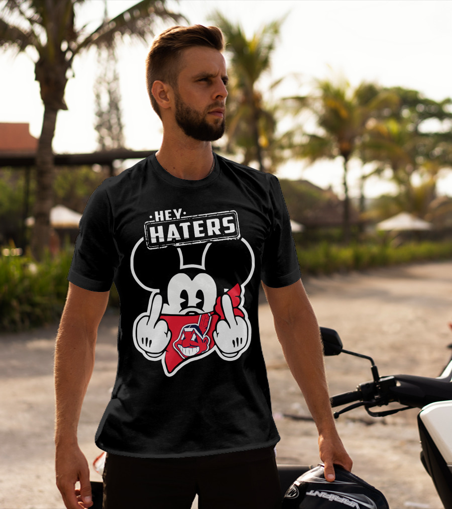 HEY HATERS Mick Cleveland Indians T-Shirt