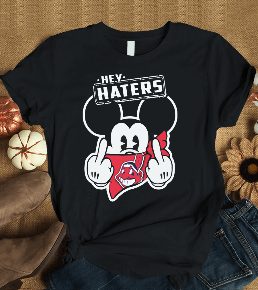HEY HATERS Mick Cleveland Indians T-Shirt