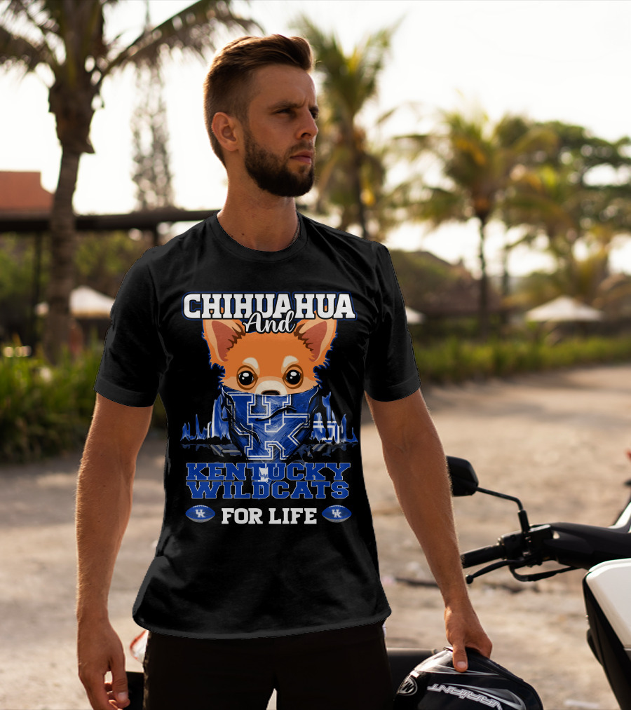 Chihuahua And Kentucky Wildcats For Life T-Shirt
