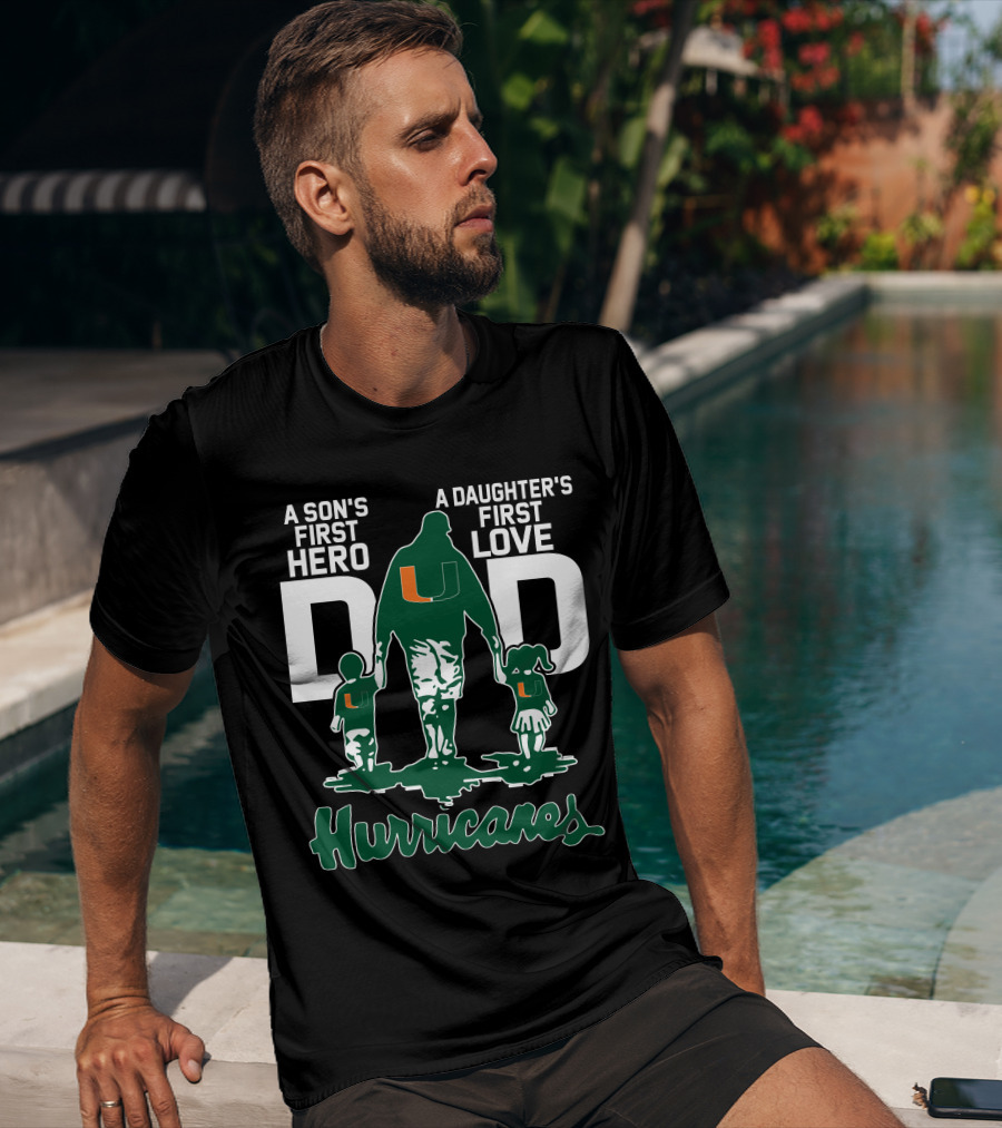 A Son's First Hero A Daughter's First Love Dad Hurricanes T-Shirt