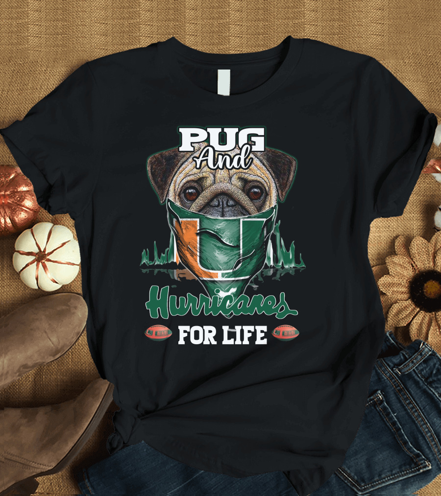 Pug and Hurricanes for Life Miami T-Shirt