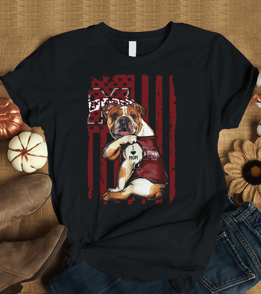 Mississippi State Bulldogs Bulldog with I Love Mom and Logo Background T-Shirt