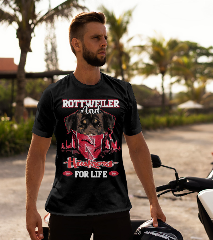 Rottweiler And Huskers For Life Nebraska Cornhuskers T-Shirt