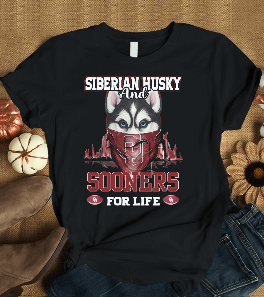 Siberian Husky and Sooners for Life OU Football T-Shirt