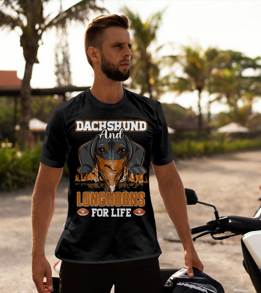 Dachshund And Longhorns For Life T-Shirt