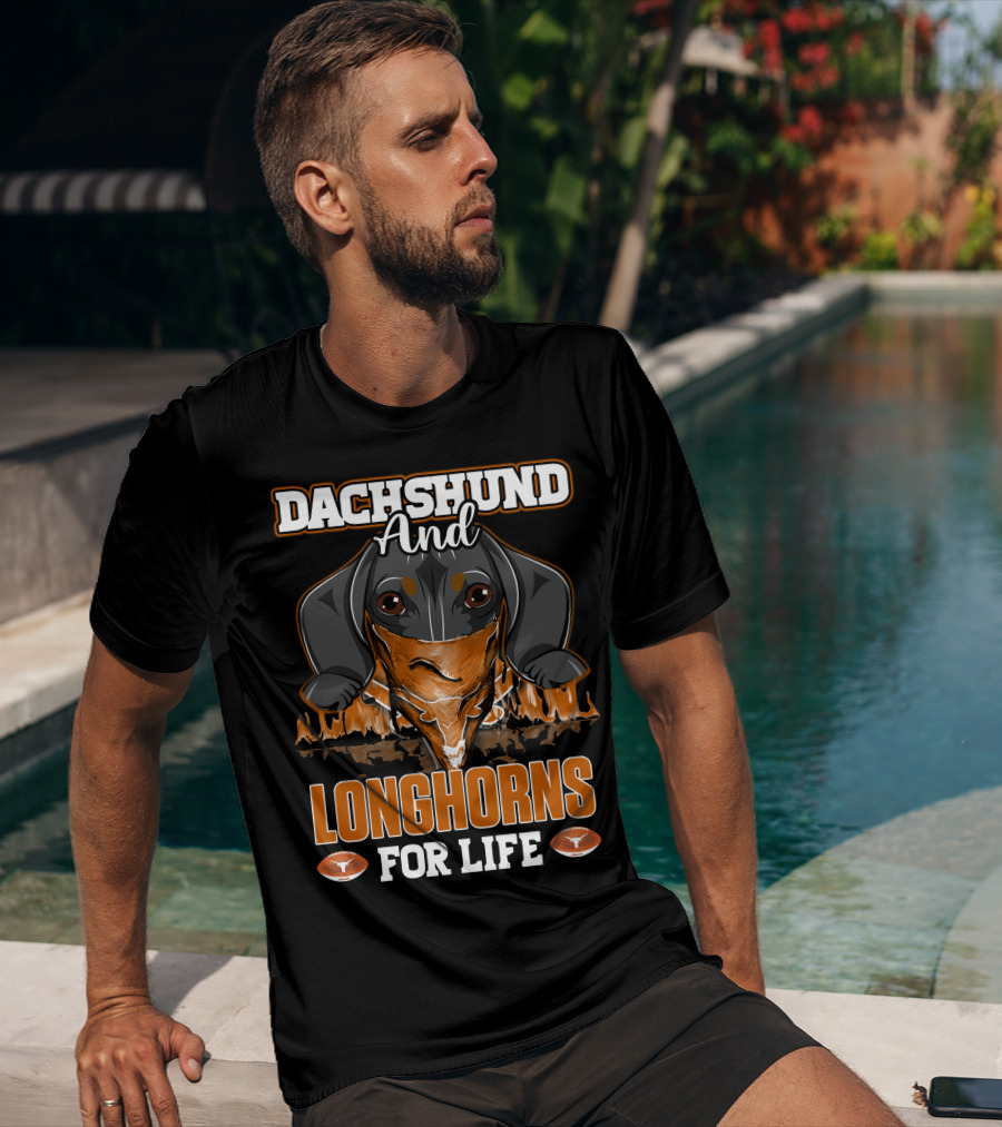 Dachshund And Longhorns For Life T-Shirt