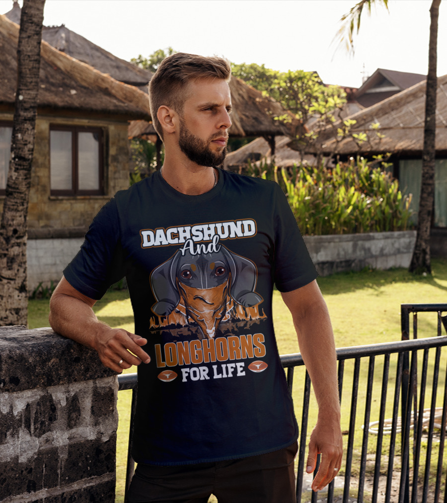 Dachshund And Longhorns For Life T-Shirt