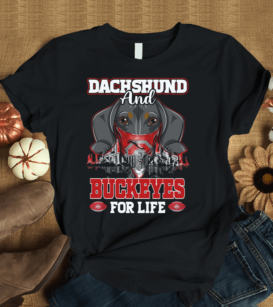 Dachshund and Buckeyes for Life Ohio State T-Shirt