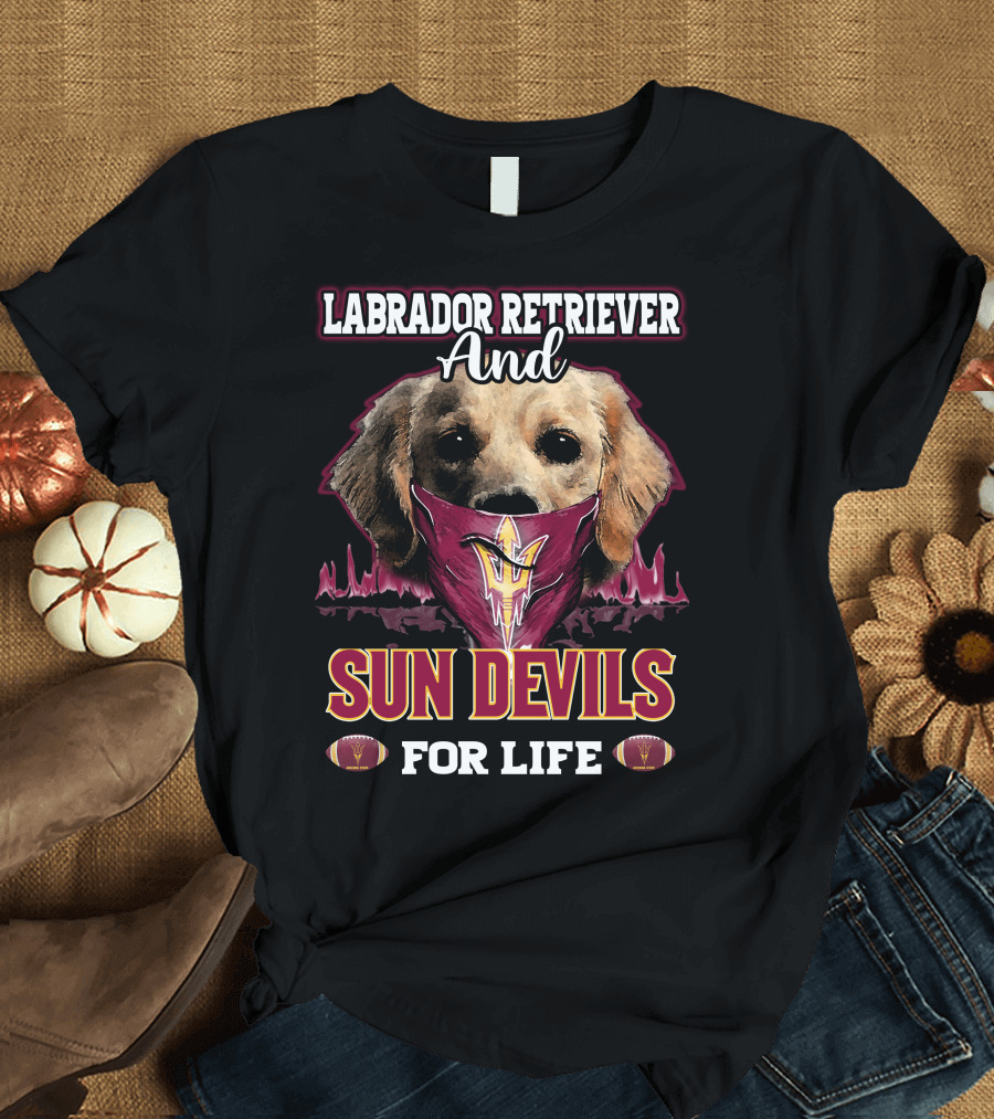 Labrador Retriever and Sun Devils for Life T-Shirt