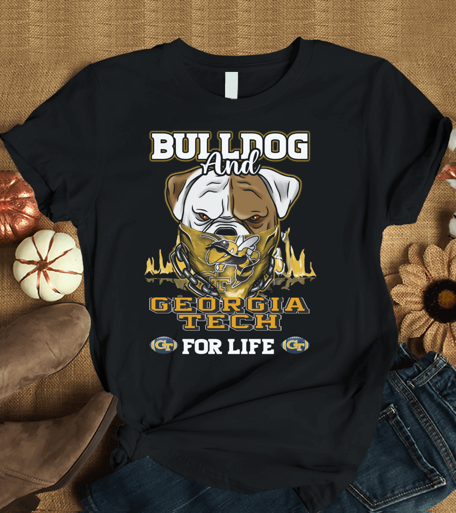 Bulldog and Georgia Tech Yellow Jackets for Life T-Shirt