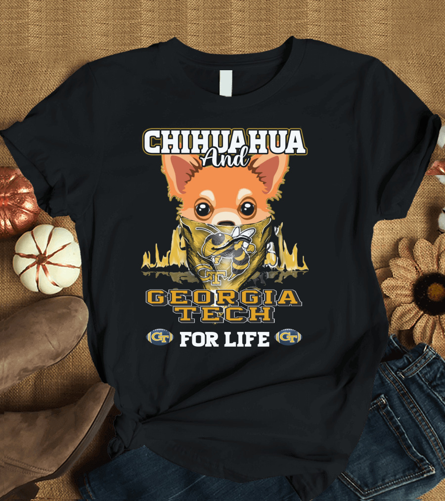 Chihuahua and Georgia Tech for Life Yellow Jackets T-Shirt