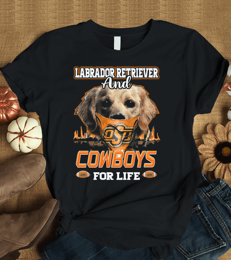 Labrador Retriever and Cowboys for Life OSU Football T-Shirt