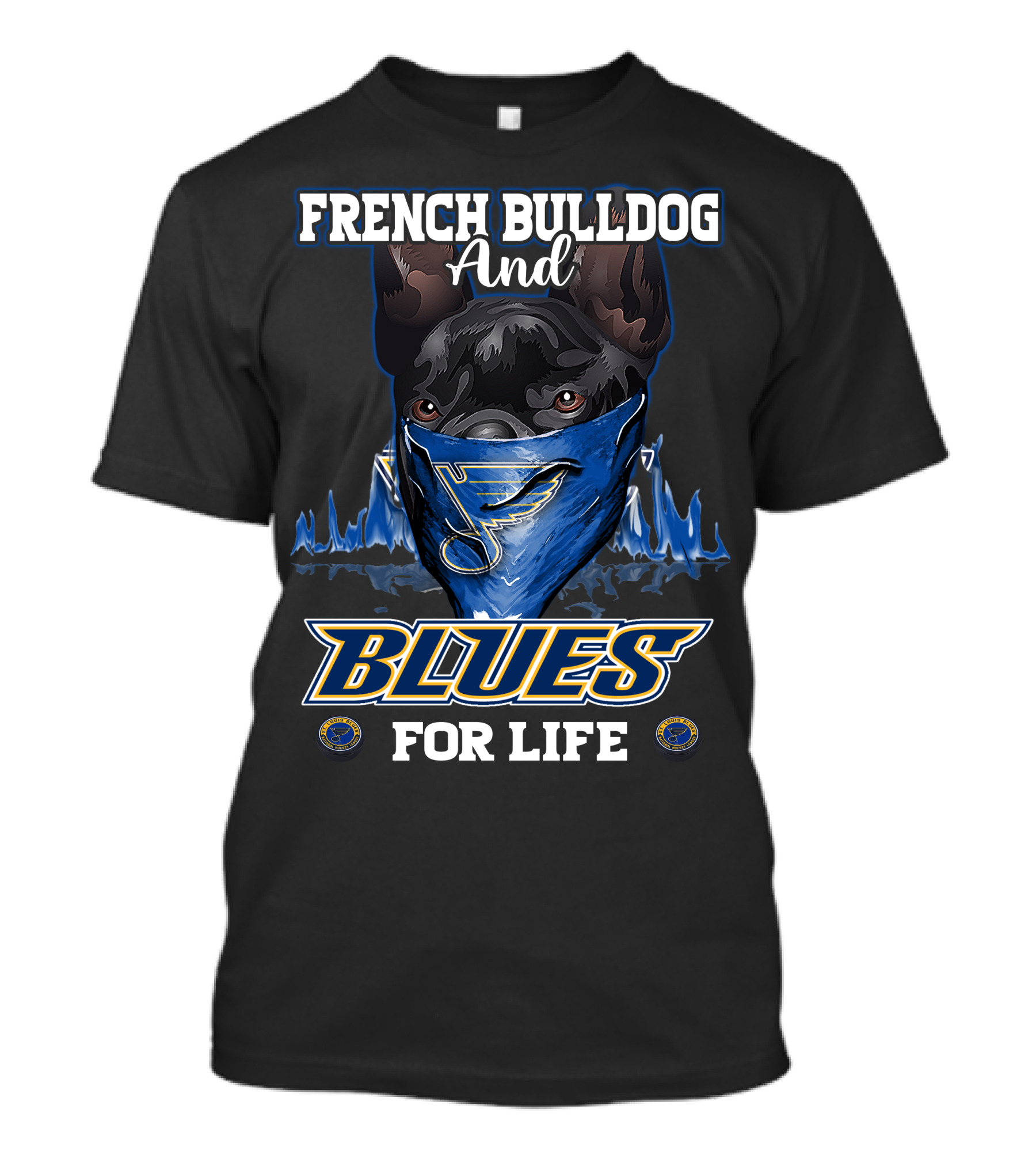 French Bulldog And St. Louis Blues For Life T-Shirt