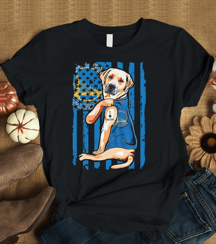Golden State Warriors Labrador Retriever I Love Mom T-Shirt