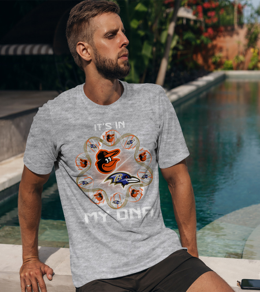 It's In My Dna Baltimore Ravens Orioles T-Shirt
