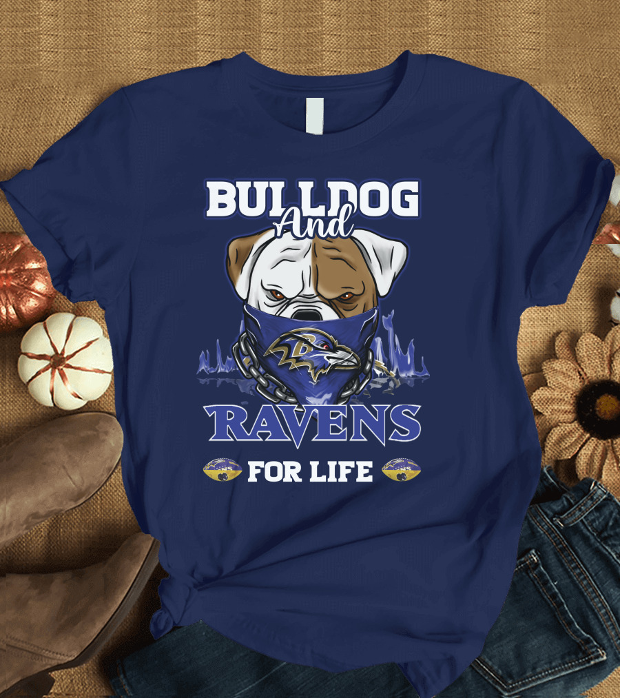 Bulldog and Ravens for Life Baltimore Ravens T-Shirt