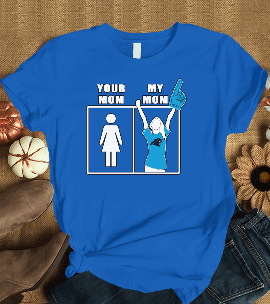 Carolina Panthers Your Mom My Mom 59 Fan Foam Finger T-Shirt