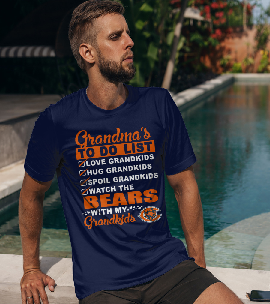 Grandma's To Do List Love Hug Spoil Watch The Bears With My Grandkids Chicago Bears T-Shirt