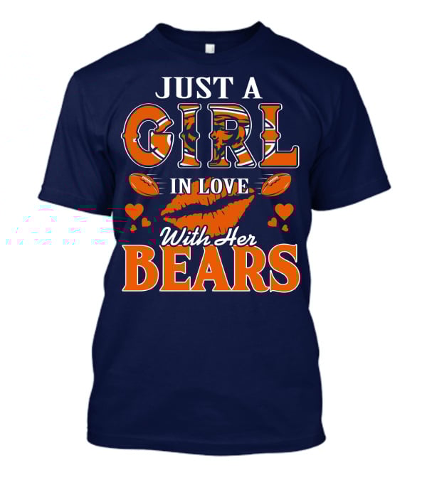 Just A Girl In Love With Her Bears T-Shirt