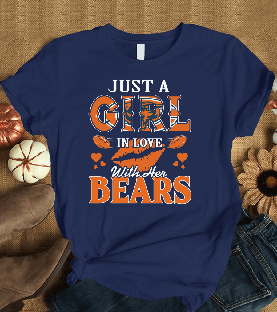 Just A Girl In Love With Her Bears T-Shirt
