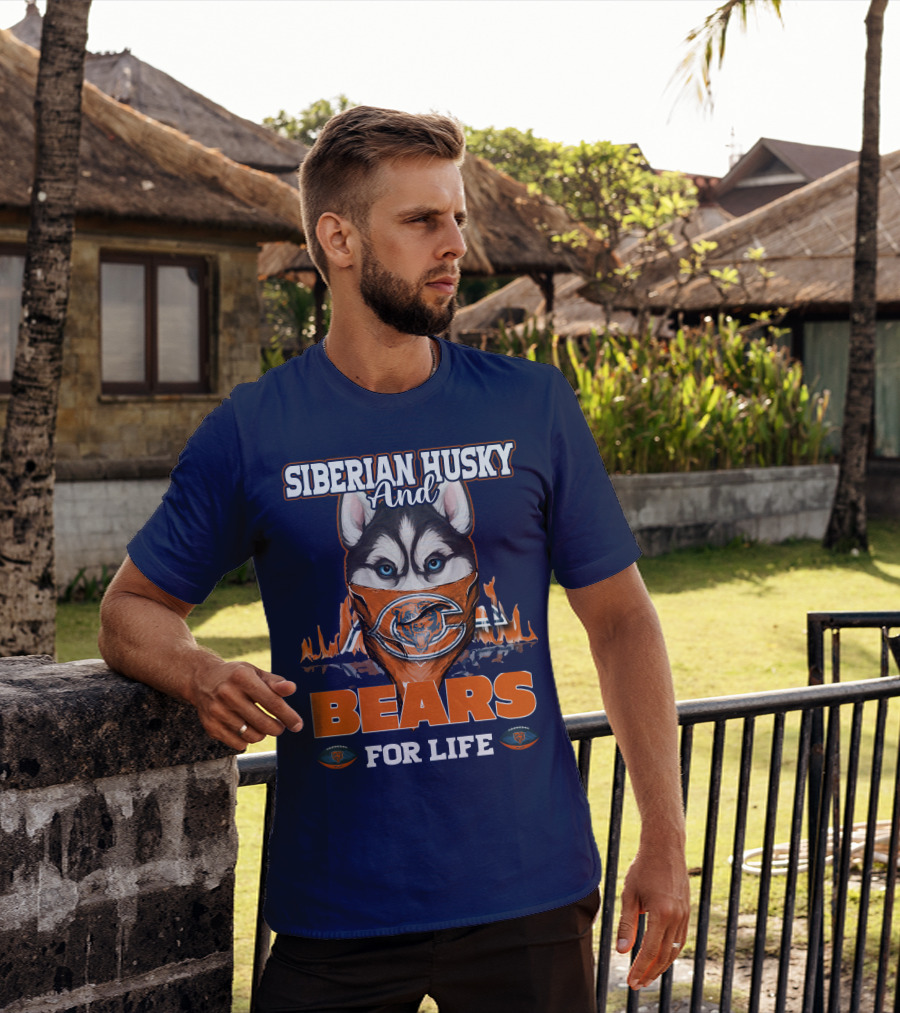 Siberian Husky And Bears For Life Chicago Bears T-Shirt