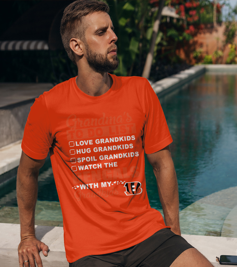 Grandma's To Do List Love Grandkids Hug Grandkids Spoil Grandkids Watch The Bengals With My Grandkids T-Shirt