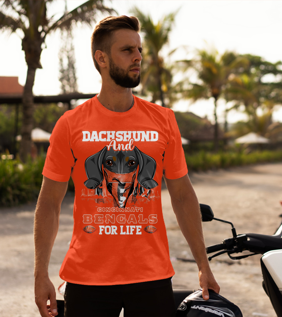 Dachshund And Cincinnati Bengals For Life T-Shirt