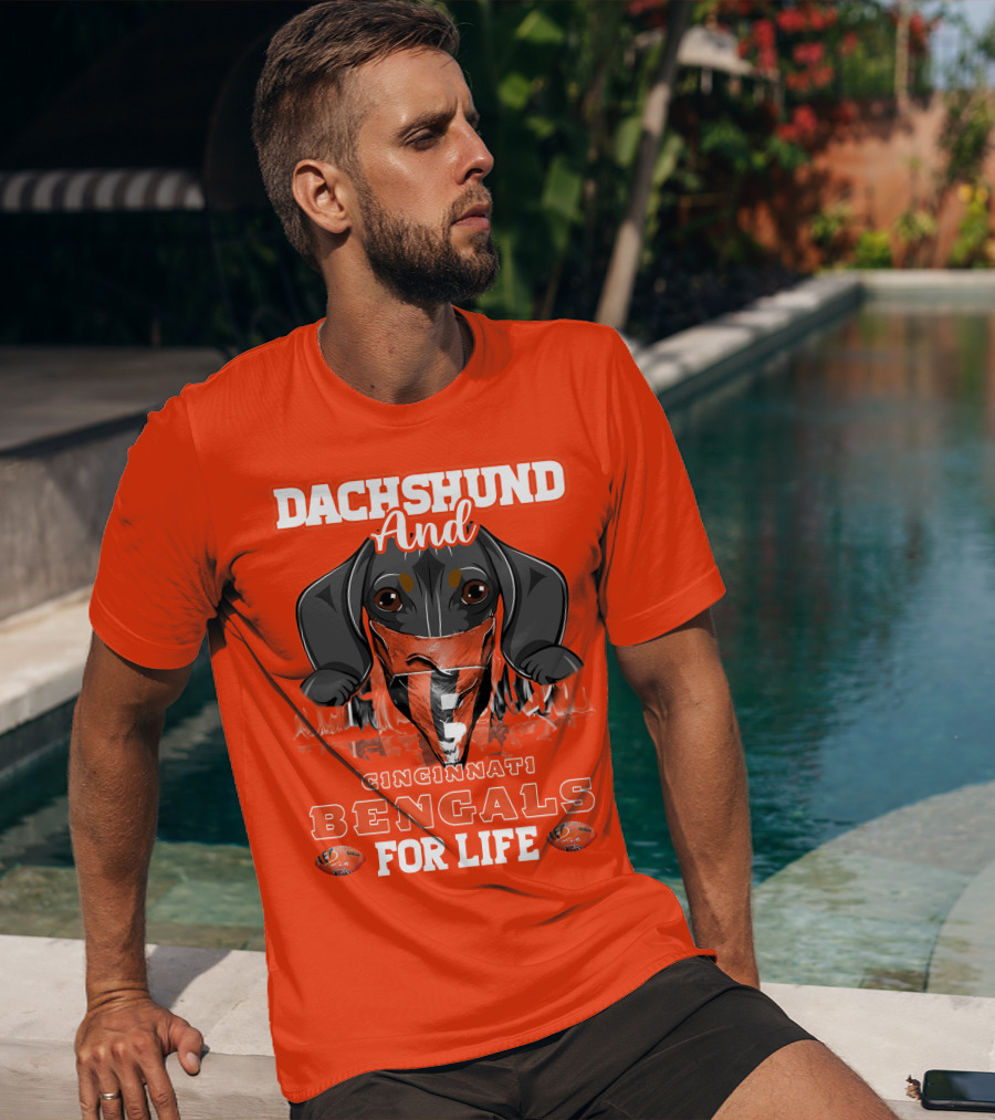 Dachshund And Cincinnati Bengals For Life T-Shirt