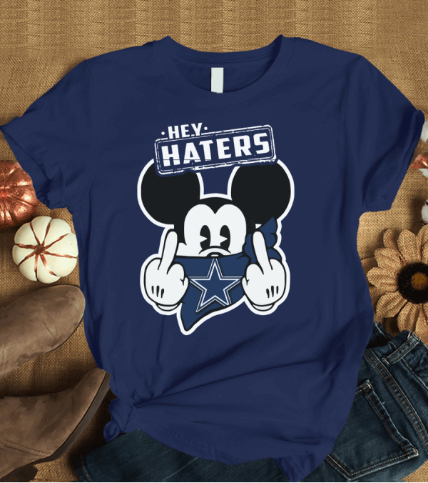 T-Shirt: Hey Haters Mick Dallas Cowboys T-Shirt Hey Haters Mick Dallas Cowboys T-Shirt