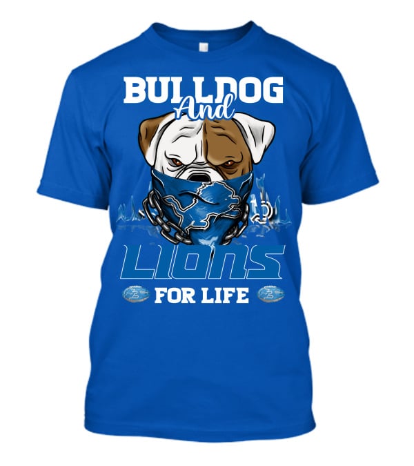 Bulldog And Lions For Life T-Shirt